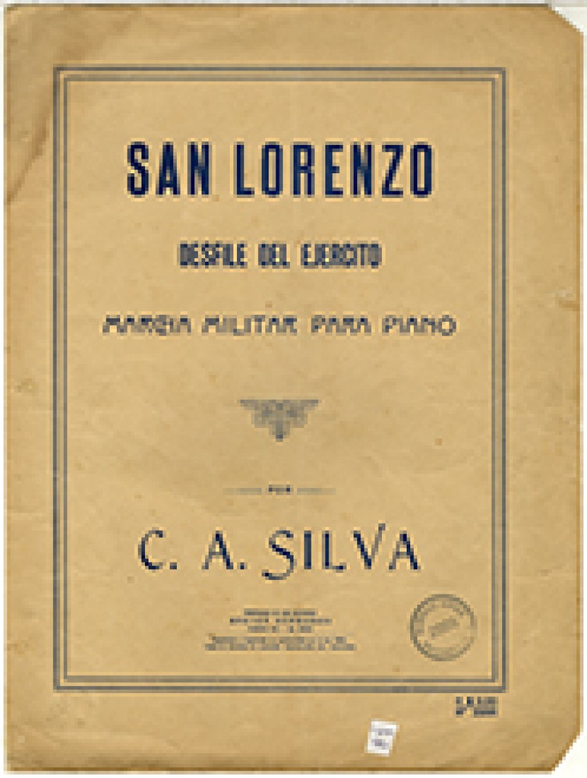 Marcha militar de San Lorenzo, de Cayetano Alberto Silva.